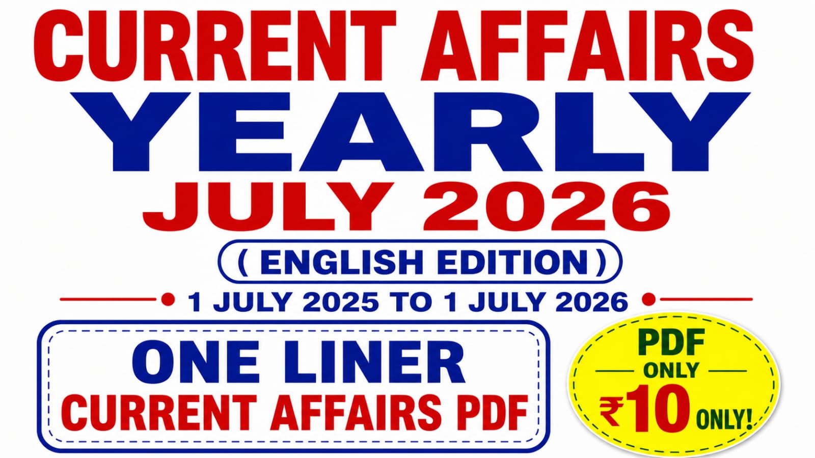 JULY 2025 to 01 JULY 2026 One liner Yearly Current Affairs in English