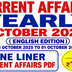 OCTOBER 2025 to 01 OCTOBER 2026 One liner Yearly Current Affairs in English